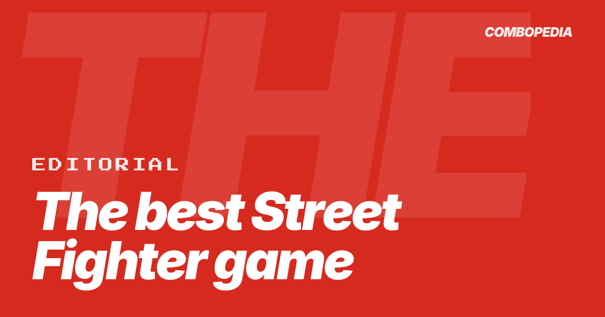 The best Street Fighter game